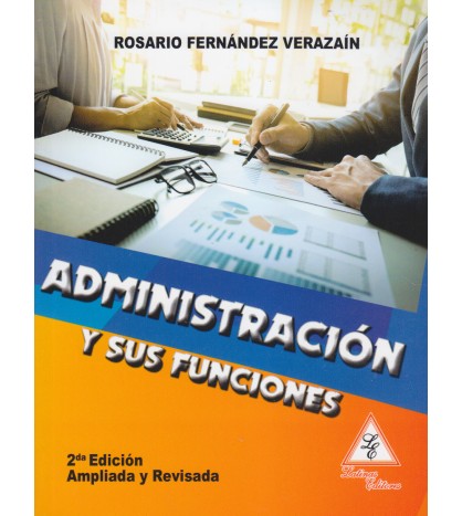 Administración y sus Funciones 2da Ed.