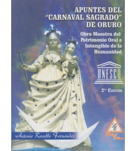 Apuntes del Carnaval Sagrado de Oruro 2da. Ed.