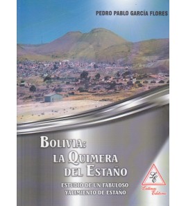 Bolivia la Quimera del Estaño